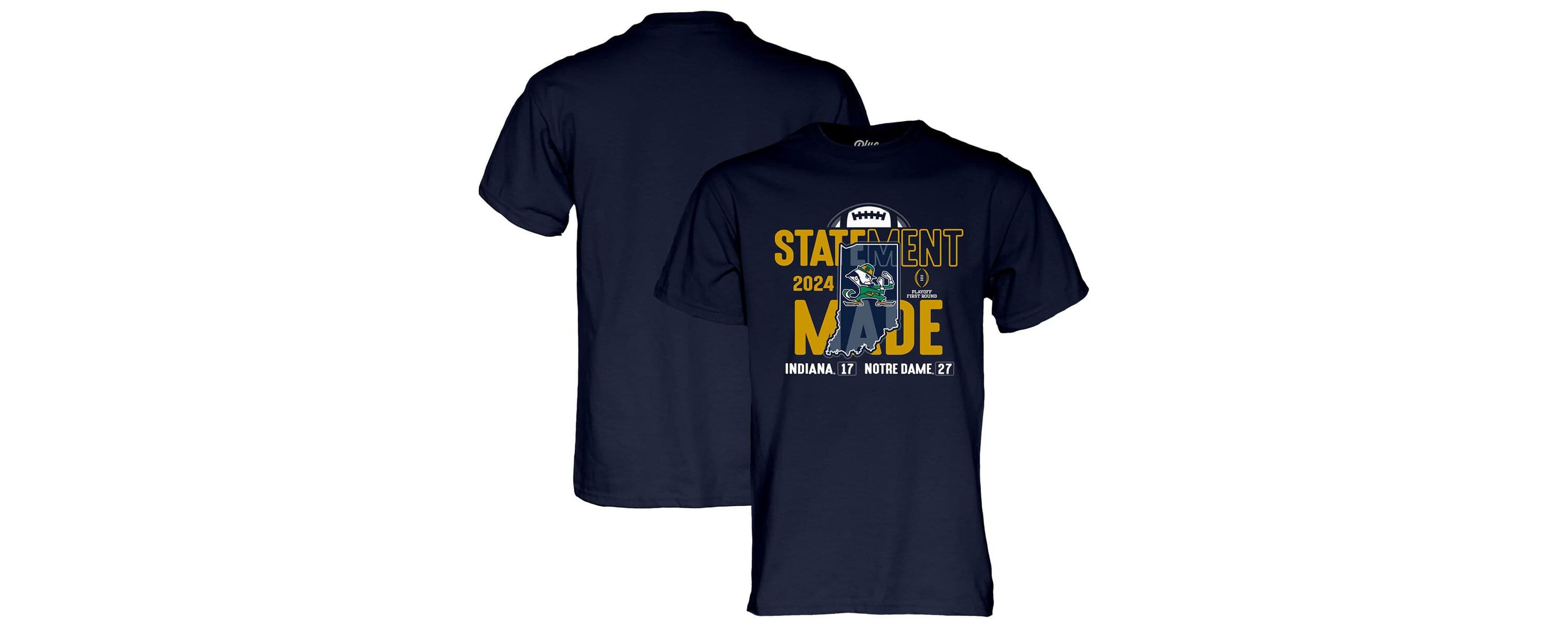 NCAA Notre Dame Fighting Irish 2024 NCAA Football Playoff First Round Statement Made Score T-Shirt