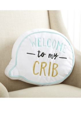Baby Aspen Welcome To My Crib Decorative Pillow Belk