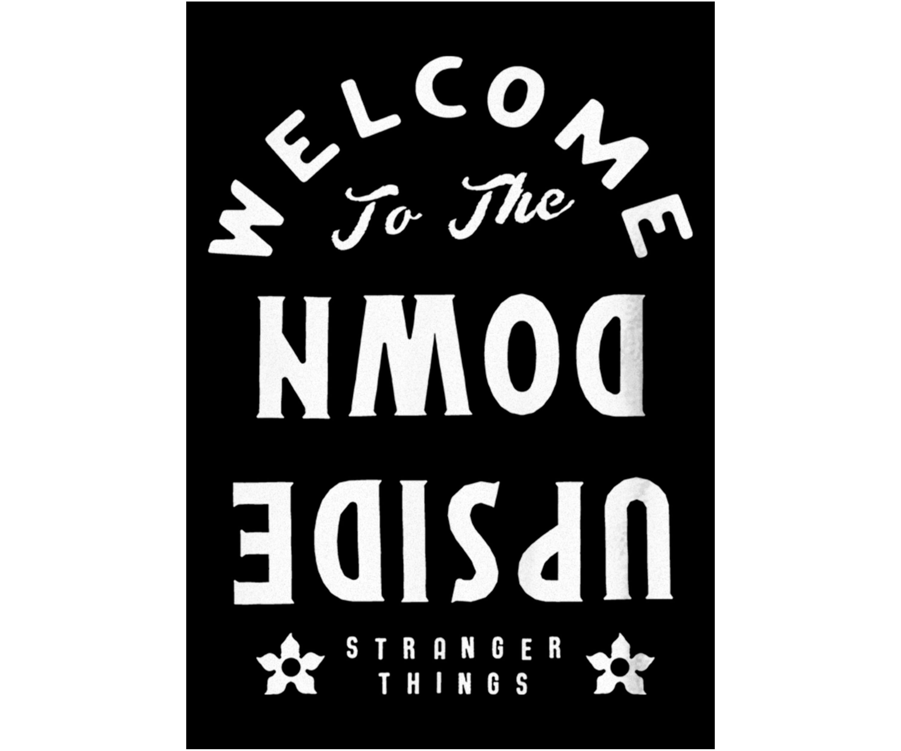 Welcome To The Upside Down Graphic T-Shirt