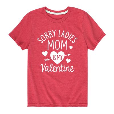 Instant Message Kids Sorry Ladies Mom Is My Valentine Graphic T-Shirt, Red, Large
