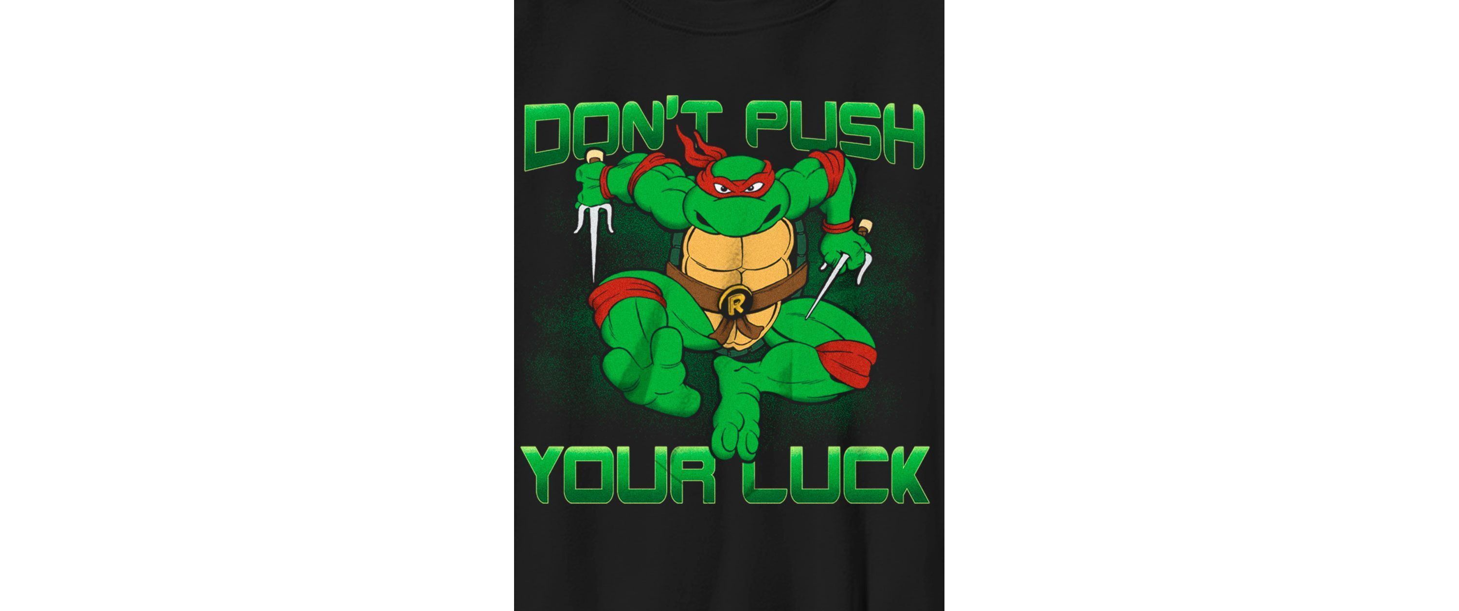 DonT Push Your Luck Graphic T-Shirt