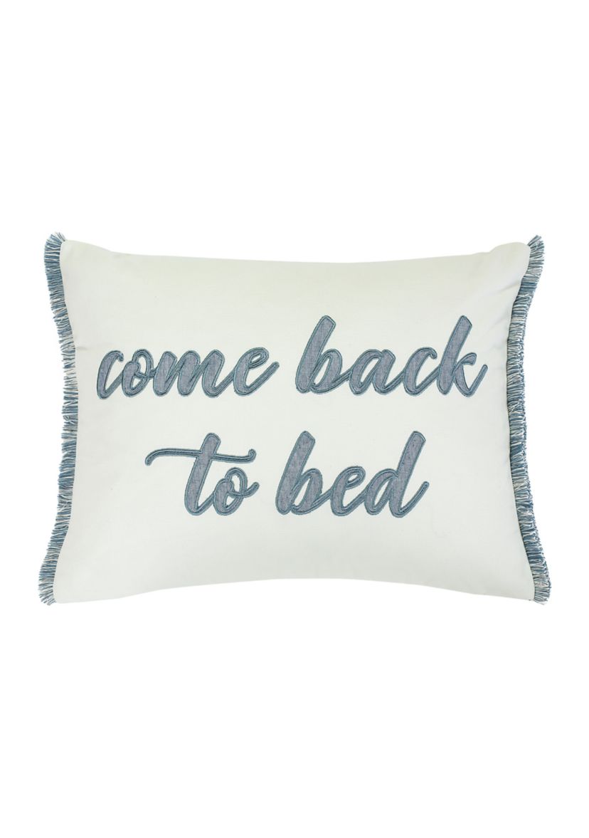 Come Back to Bed Pillow