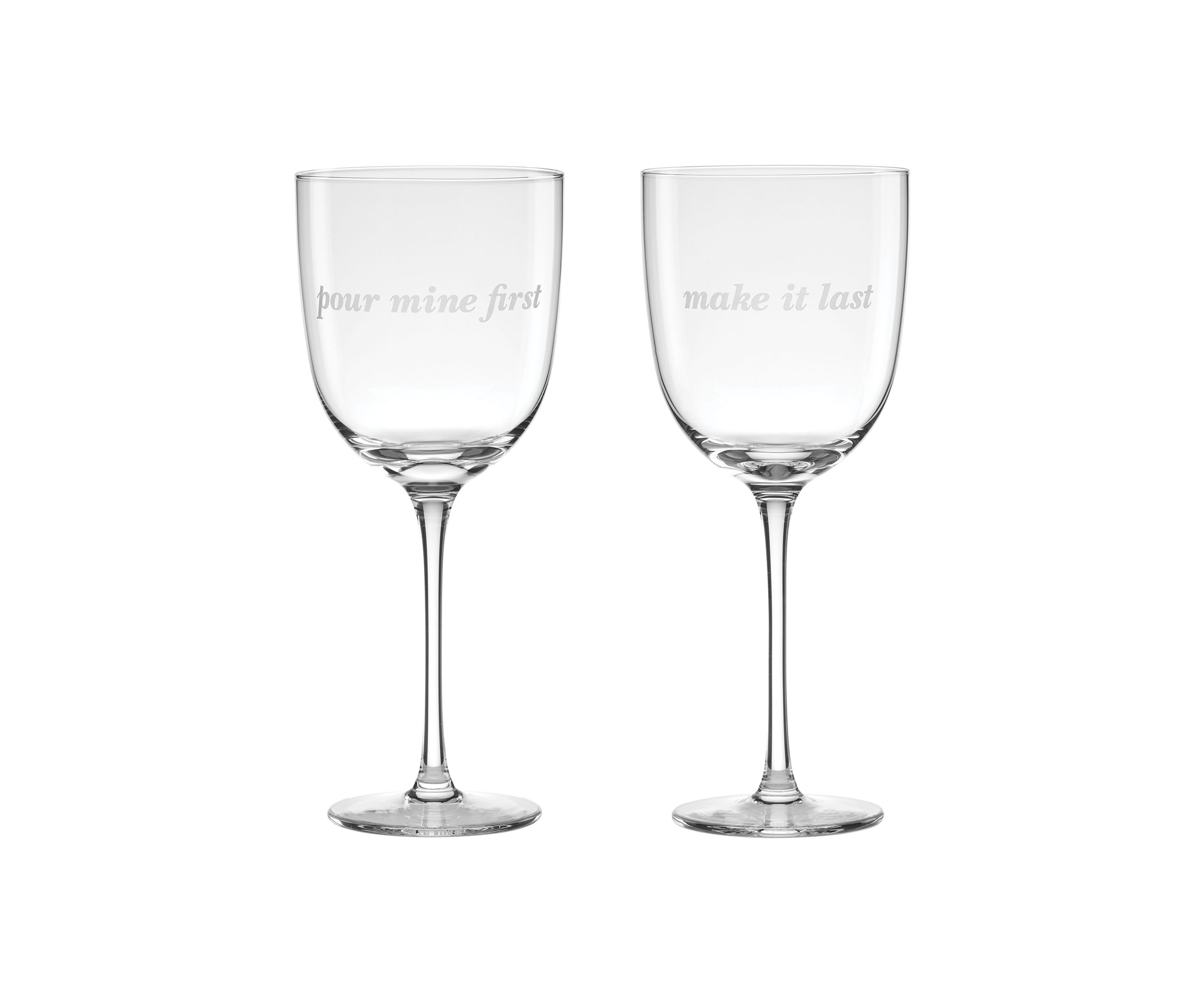 Pour Mine First & Make It Last Wine Glasses - Set of 2