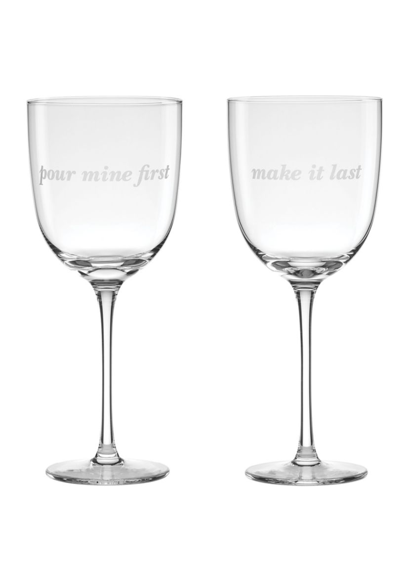 Pour Mine First & Make It Last Wine Glasses - Set of 2