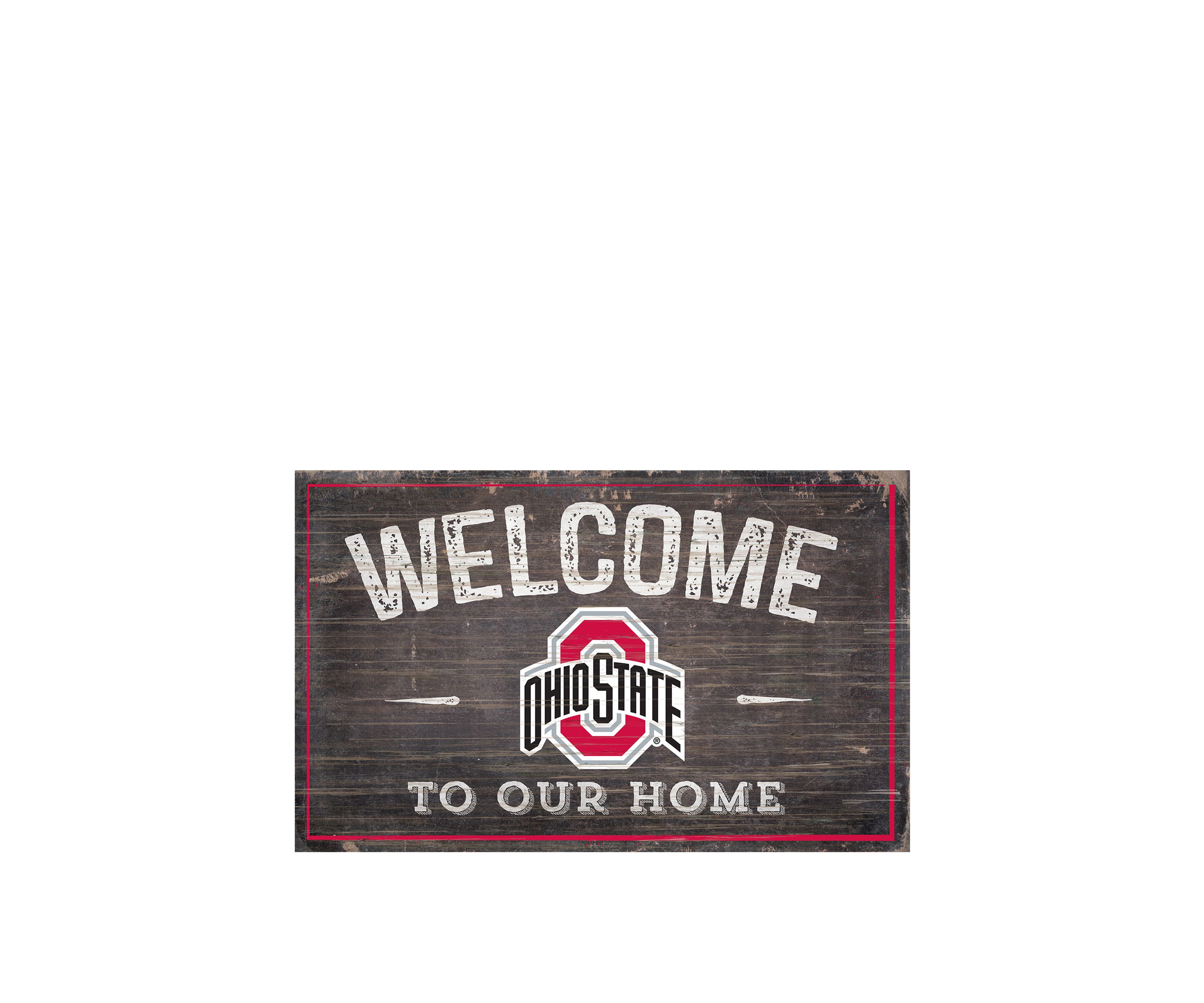 NCAA Ohio State University Buckeyes 11 in x 19 in Welcome to Our Home Sign