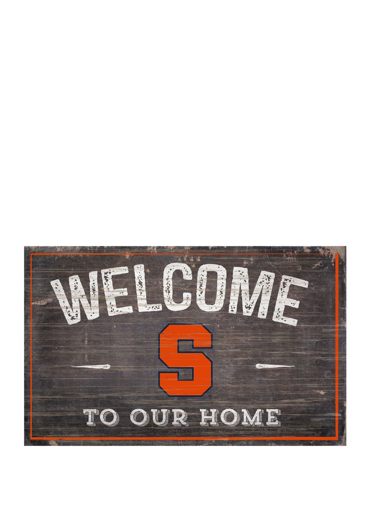 NCAA Syracuse University Orange 11 in x 19 in Welcome to Our Home Sign