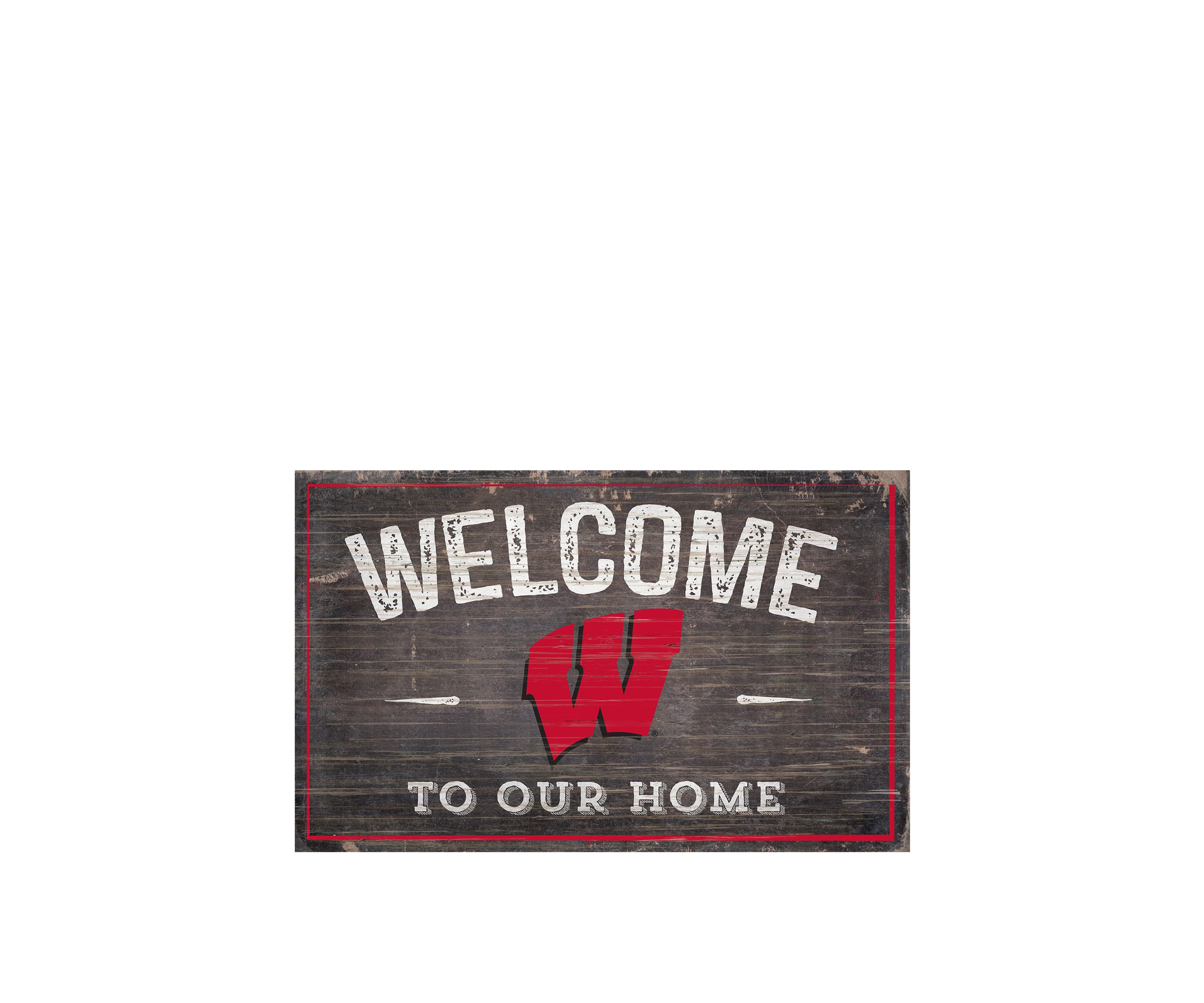 NCAA University of Wisconsin Badgers 11 in x 19 in Welcome to Our Home Sign