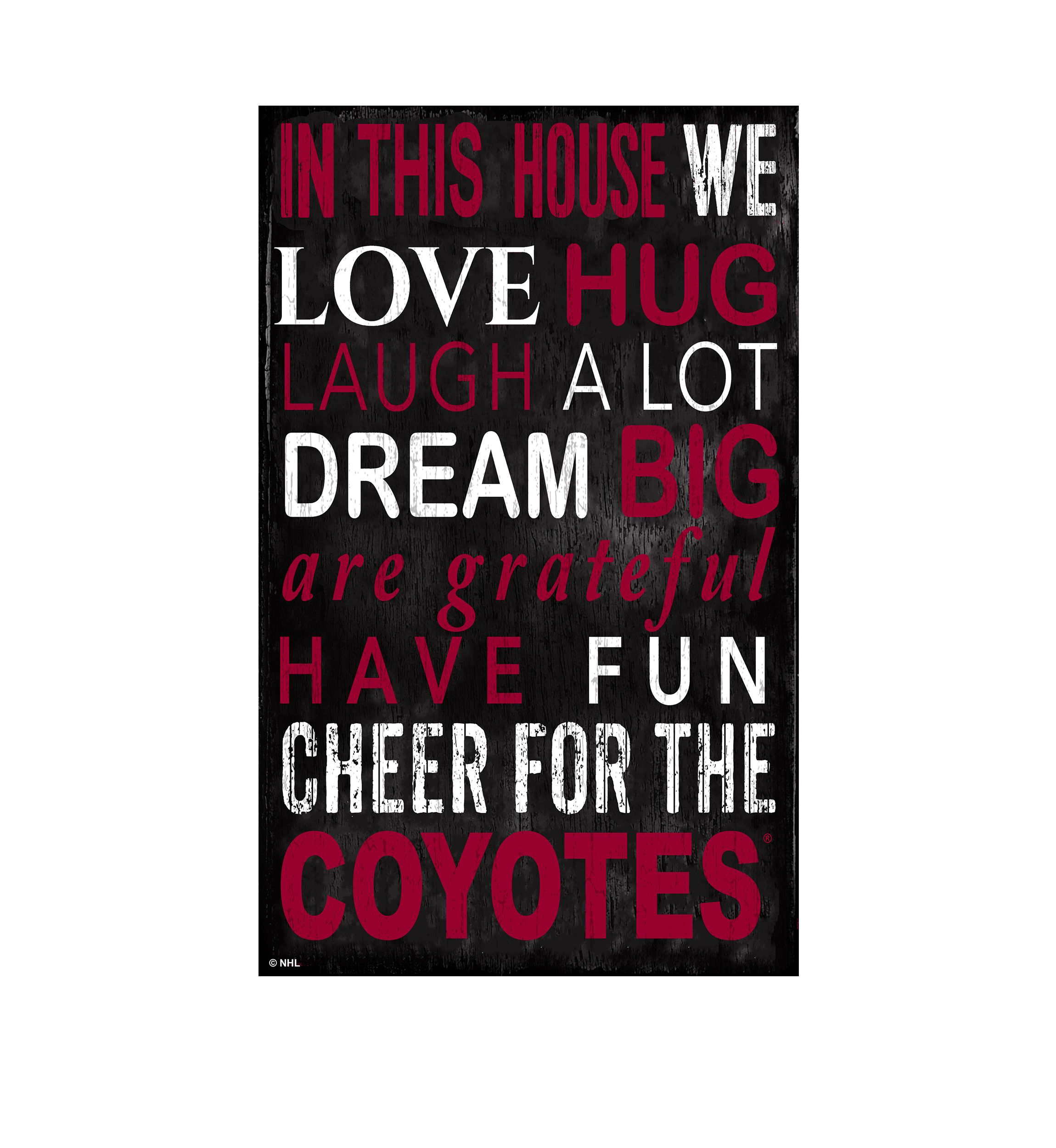 NHL Arizona Coyotes 11 in x 19 in In This House Sign