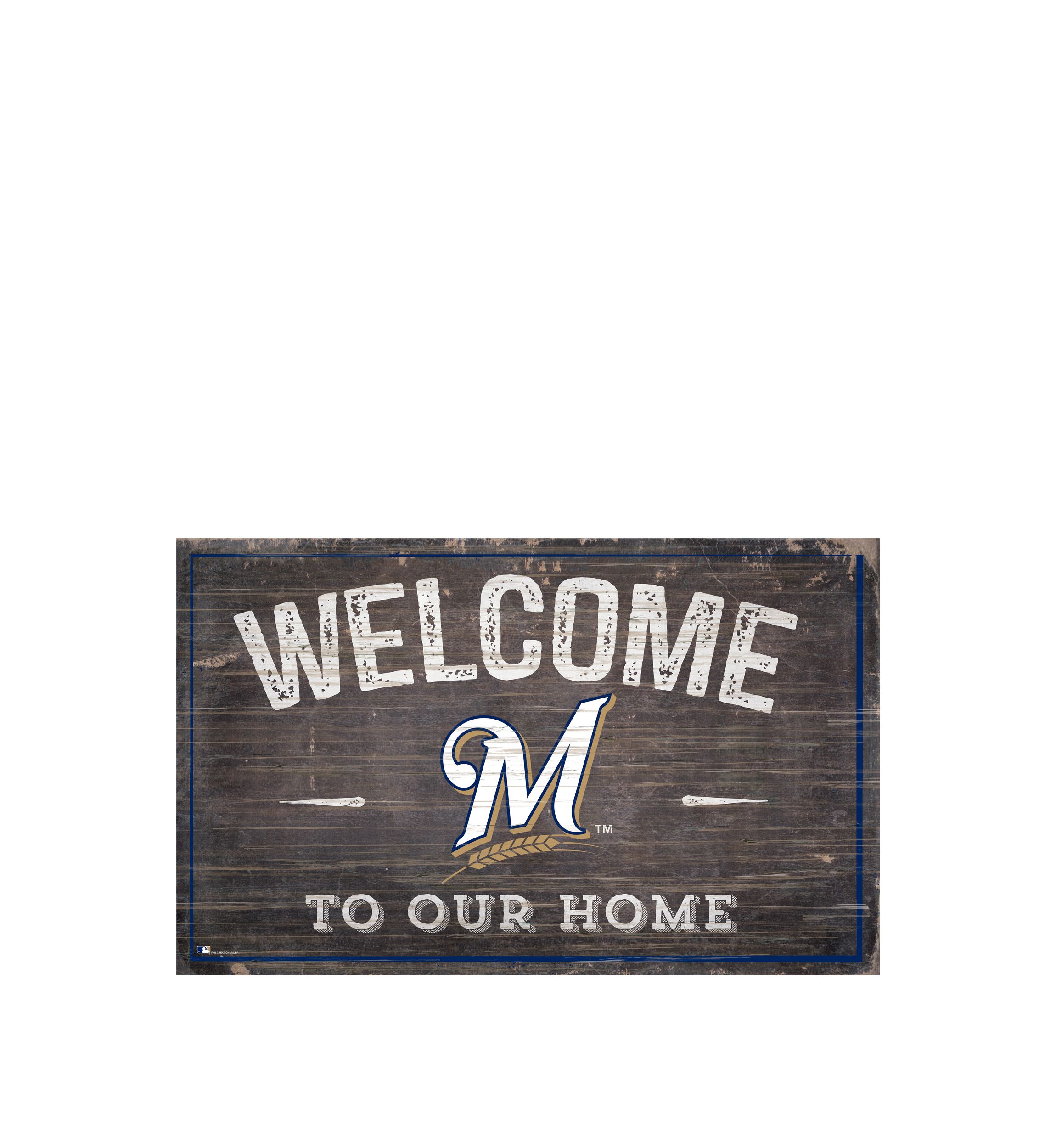 MLB Milwaukee Brewers 11x19 Welcome to our Home Sign