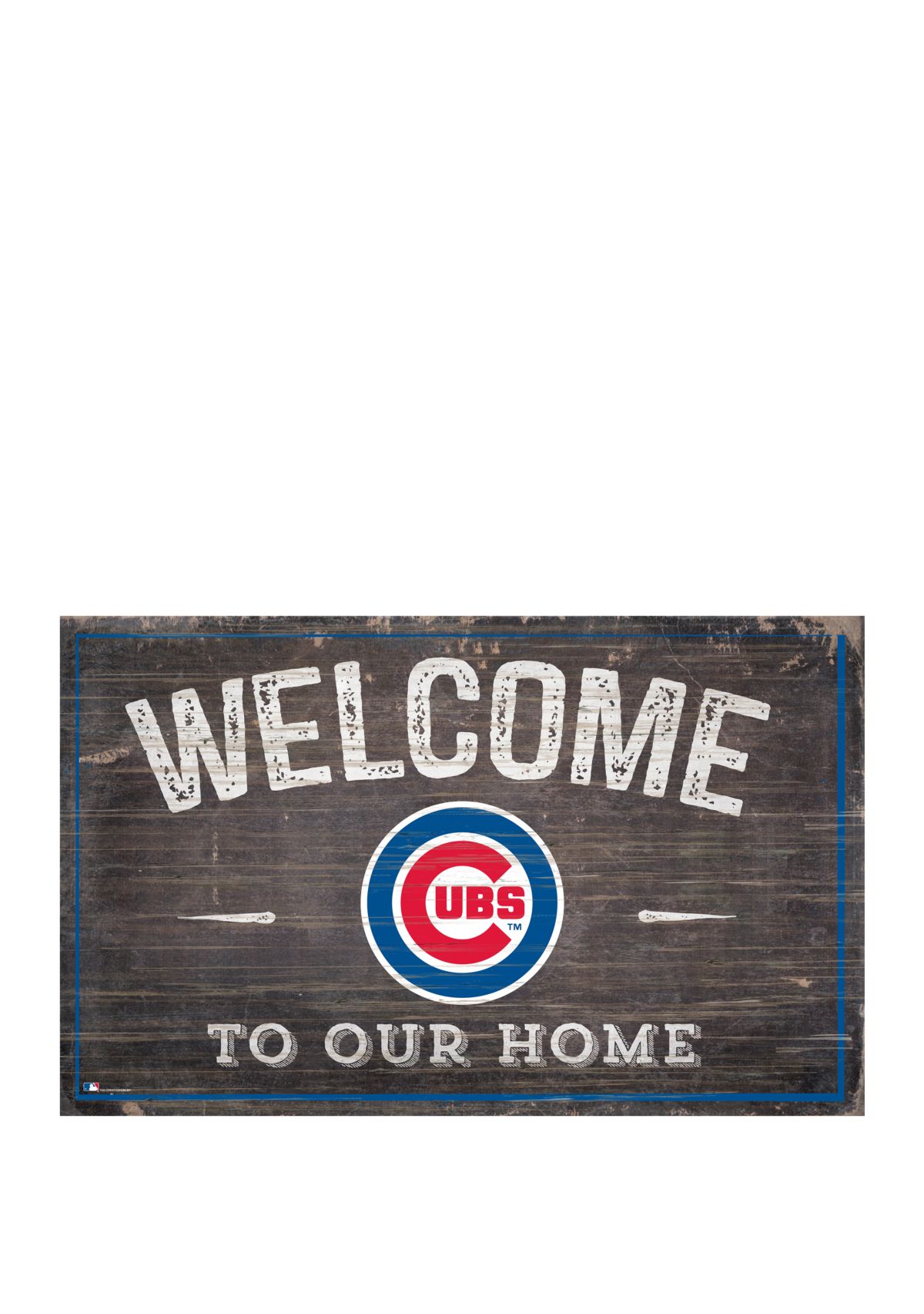 MLB Chicago Cubs 11 in x 19 in Welcome to our Home Sign