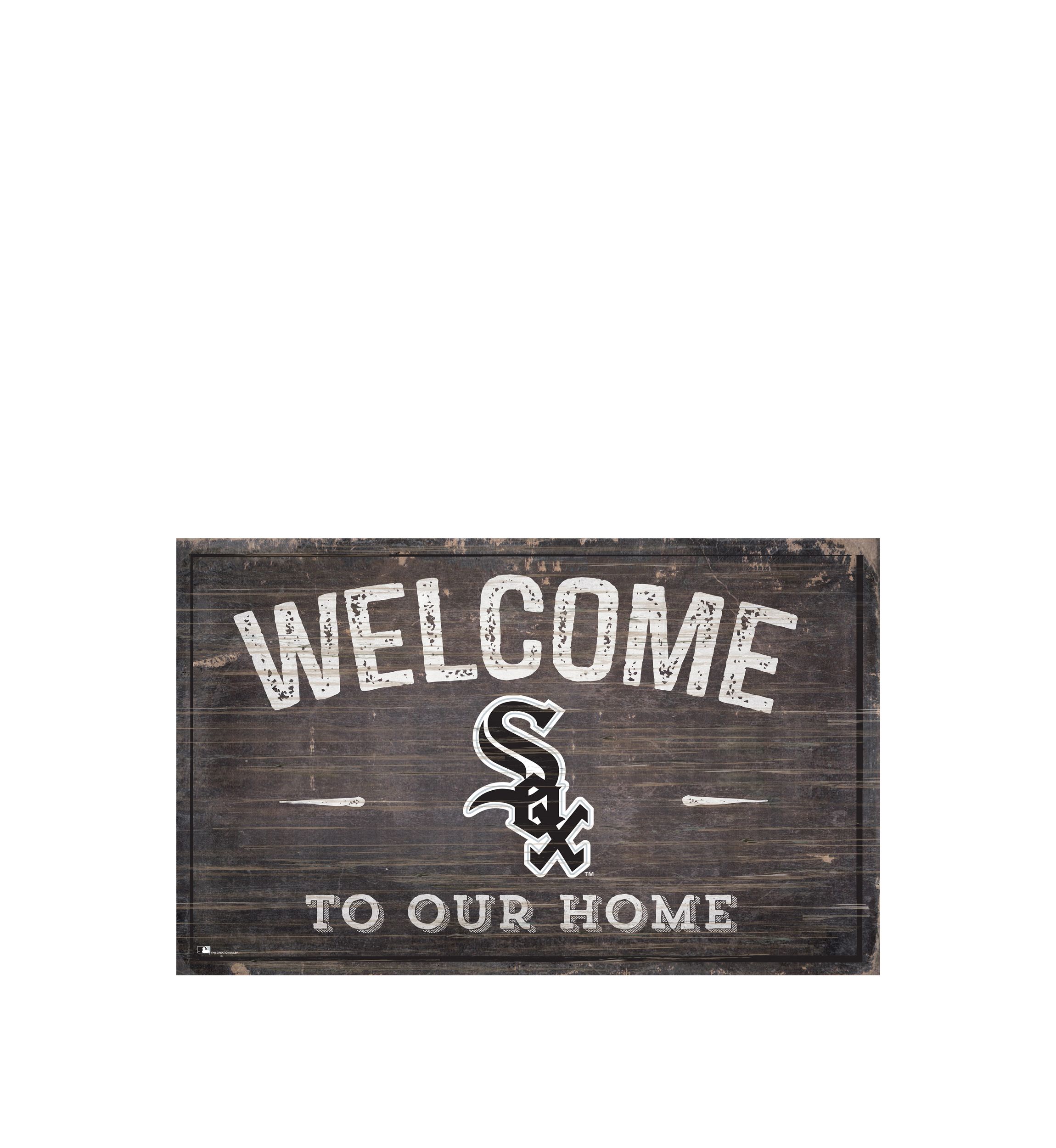 MLB Chicago White Sox 11 in x 19 in Welcome to our Home Sign