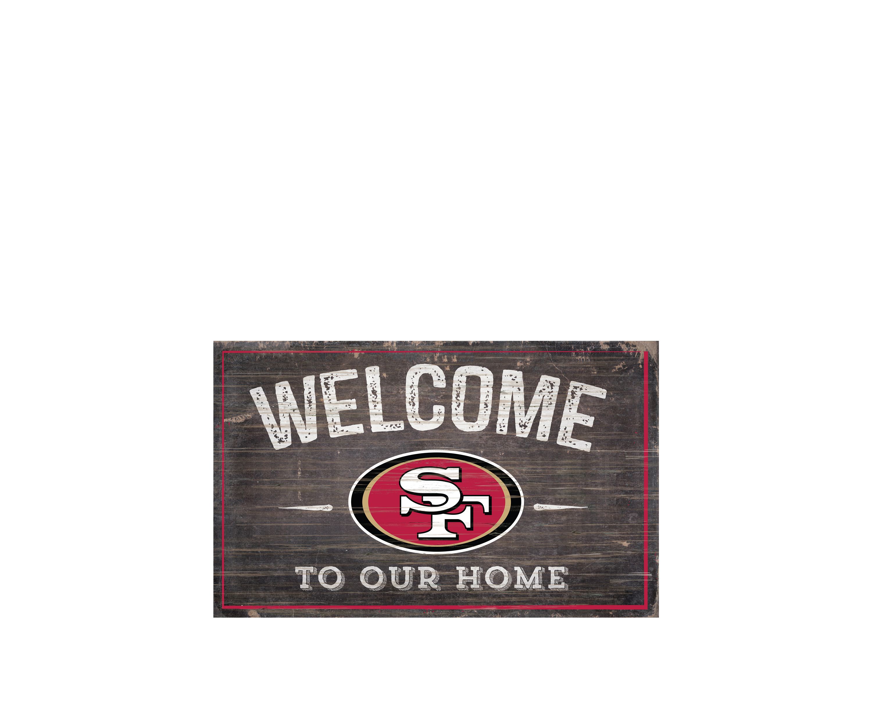 NFL San Francisco 49ers 11 in x 19 in Welcome to Our Home Sign