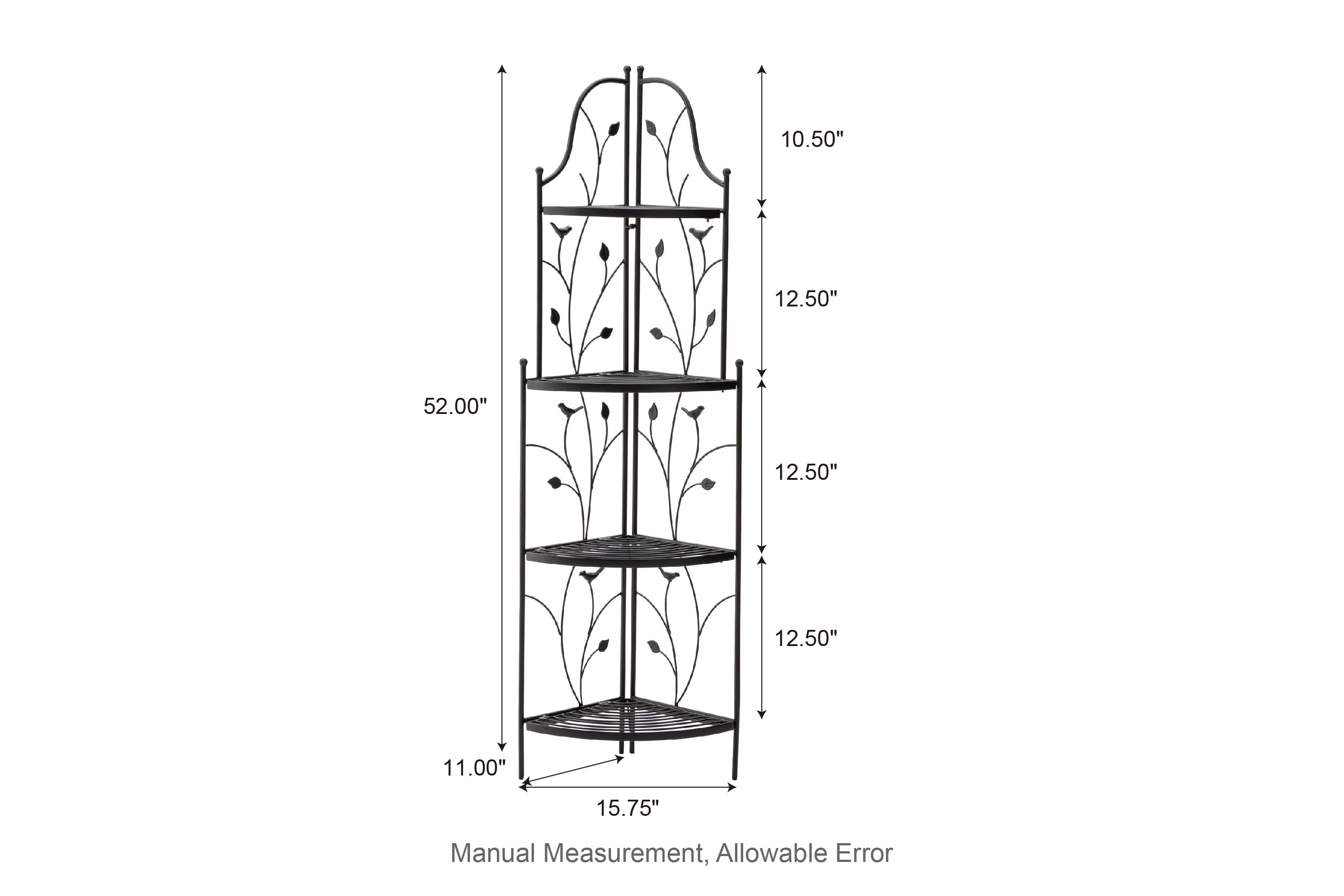 52"H 4-Tiered Black Metal Corner Shelf Plant Stand or Storage RackOverall: 15.75"L*11.00"W*52.00"HFolded: 11.00"L*52.00"HWeight capacity:Top/Middle/Bottom: 11 LBS/22LBS/22 LBS