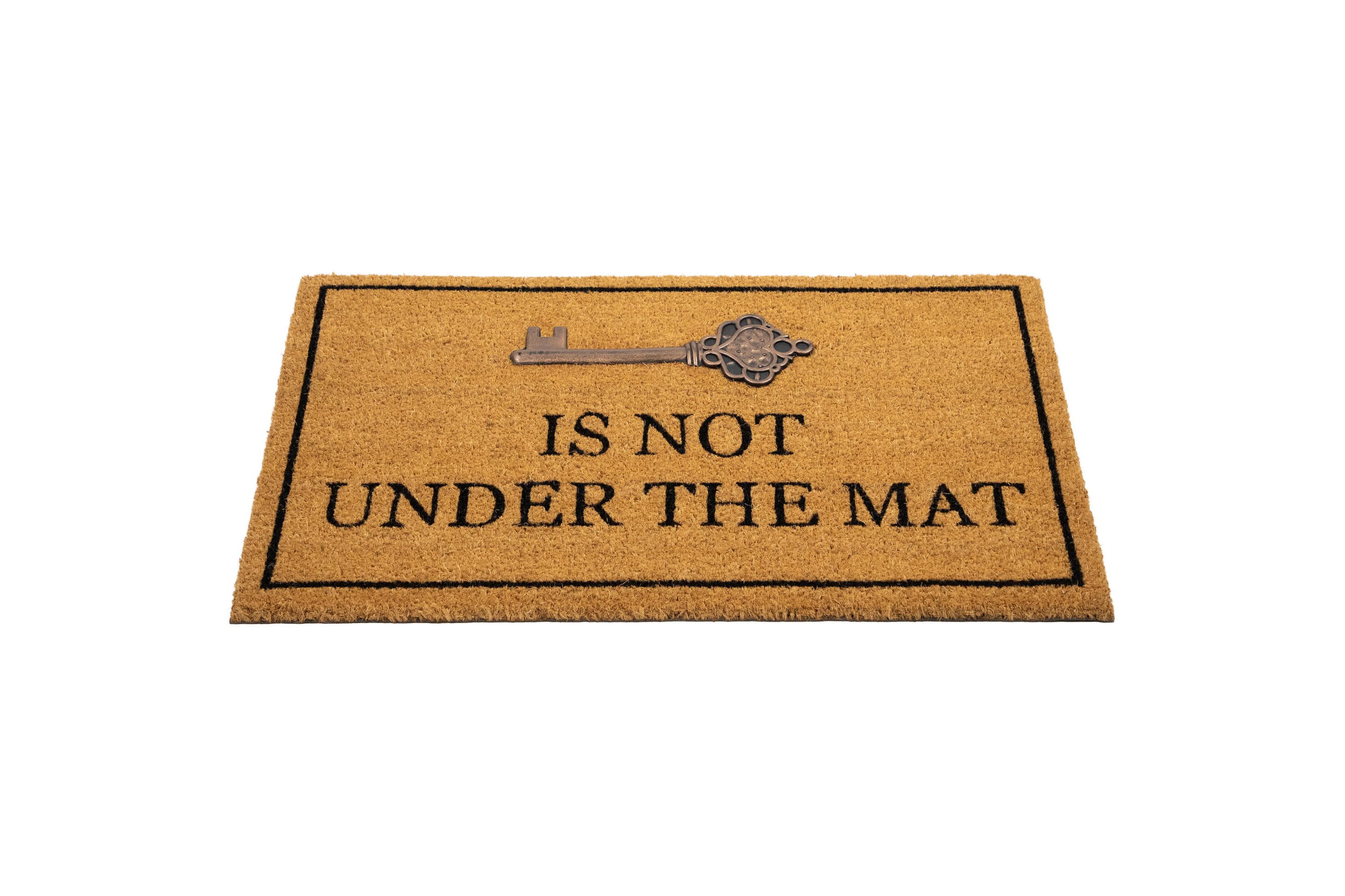 Key is Not Under the Mat Coir Outdoor Doormat 18" x 30"