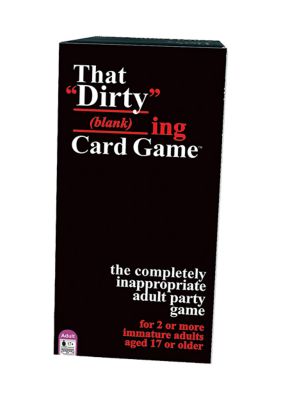 That Dirty (Blank)ing Card Game