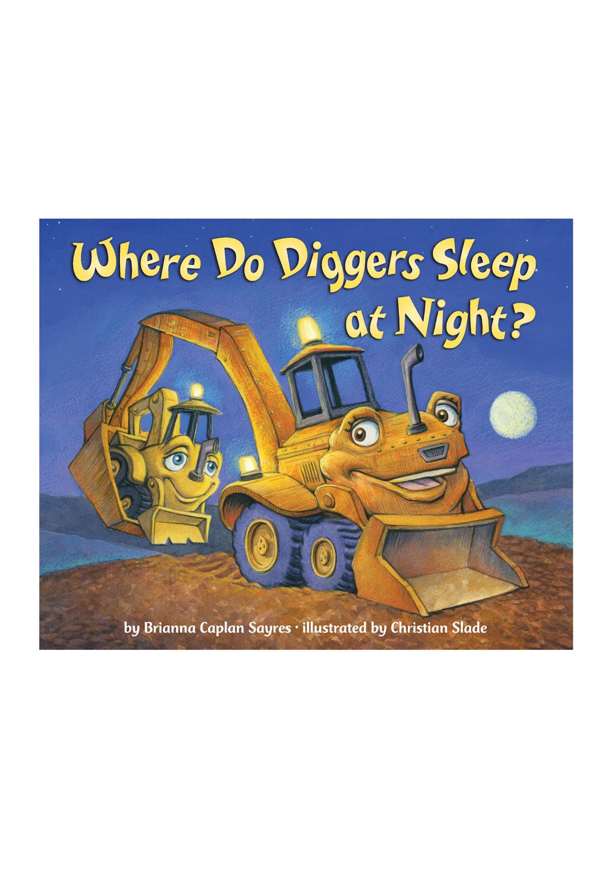 Where Do Diggers Sleep at Night? Board Book 