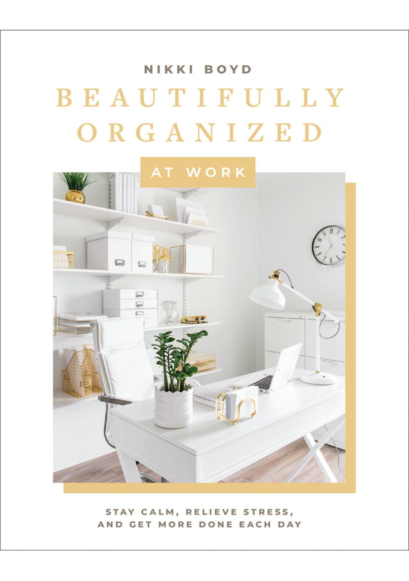 Beautifully Organized at Work Book