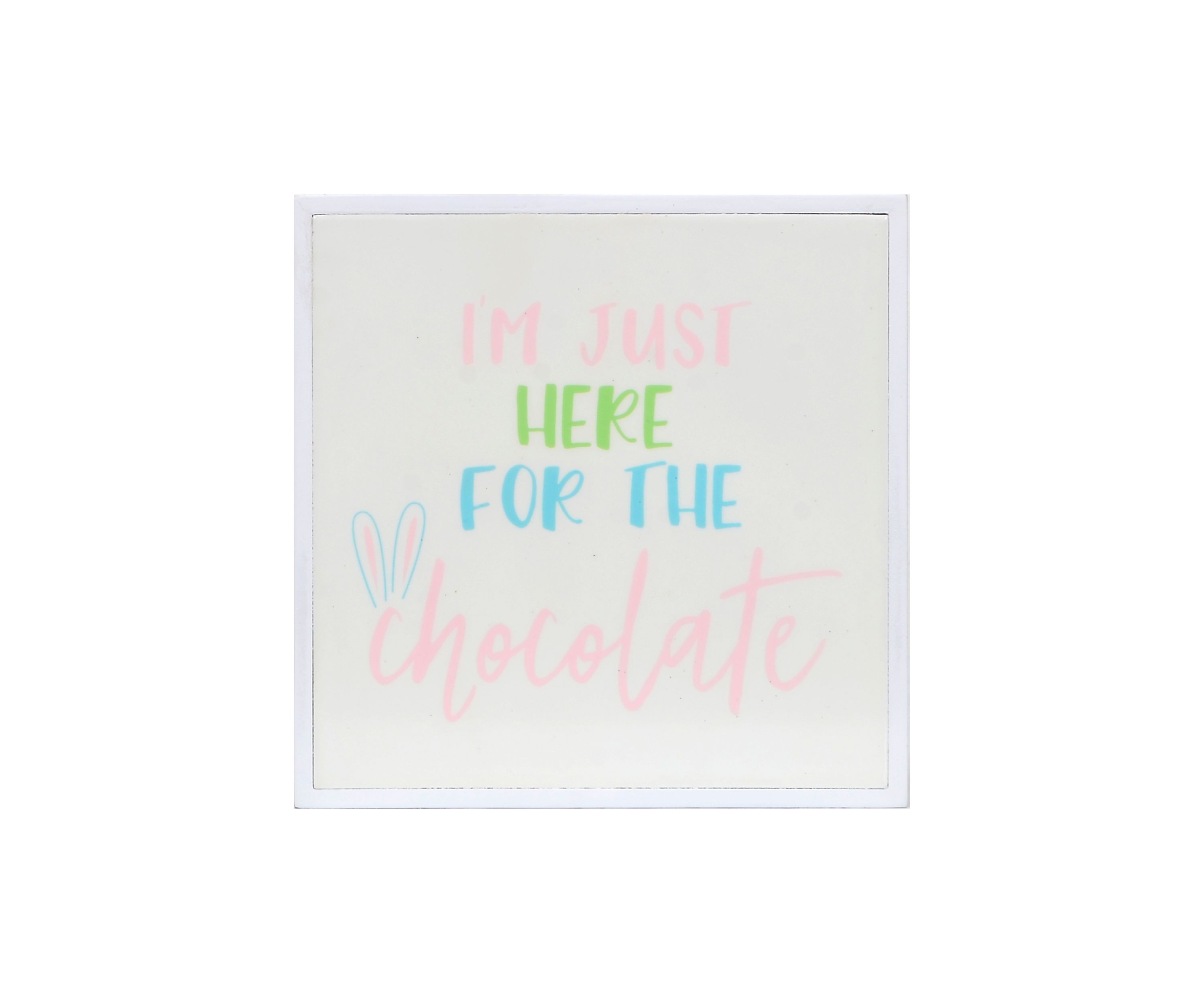 Here for the Chocolate Framed Décor