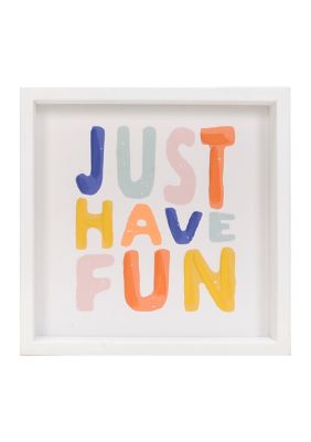 Have Fun Framed Wall Art