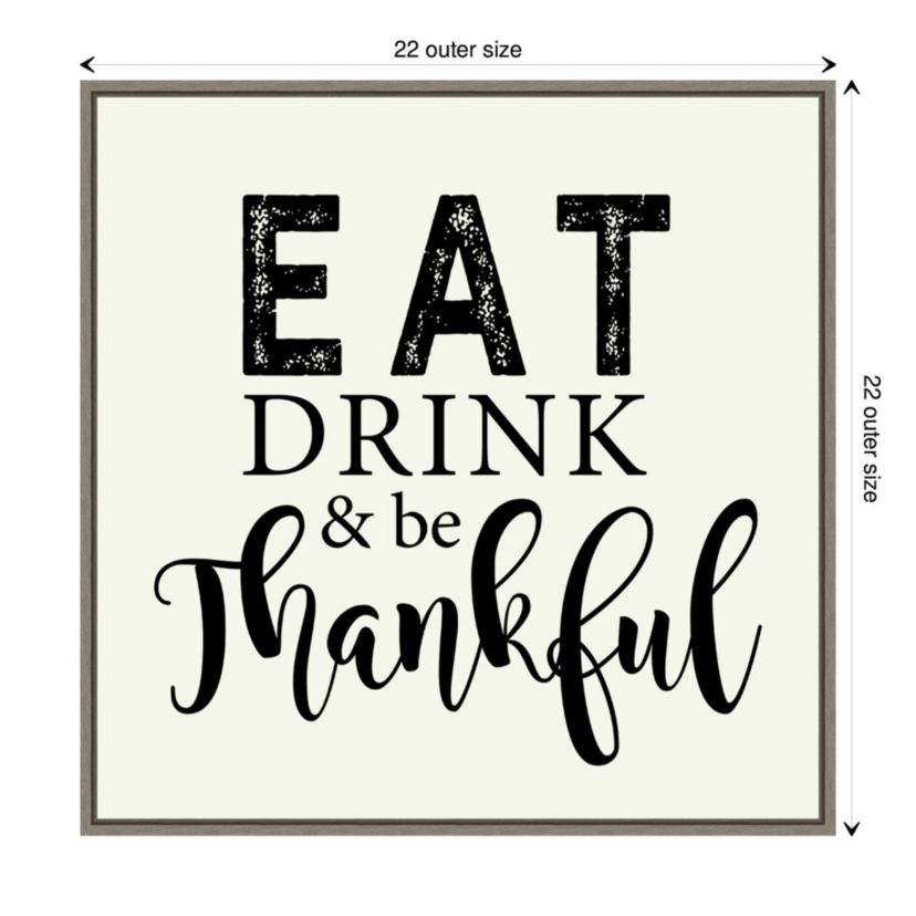 Eat Drink and Be Thankful Script Framed Canvas Wall Art Print