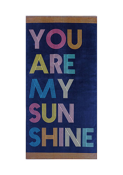 You Are My Sunshine Beach Towel