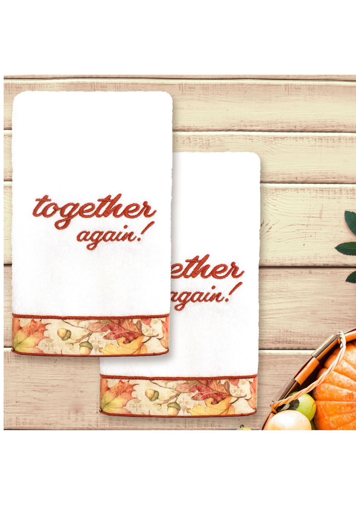 THANKSGIVING TOGETHER AGAIN - Embroidered Hand Towel