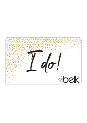 Everyday Card Gift Belk Co I Do Bridal Gc